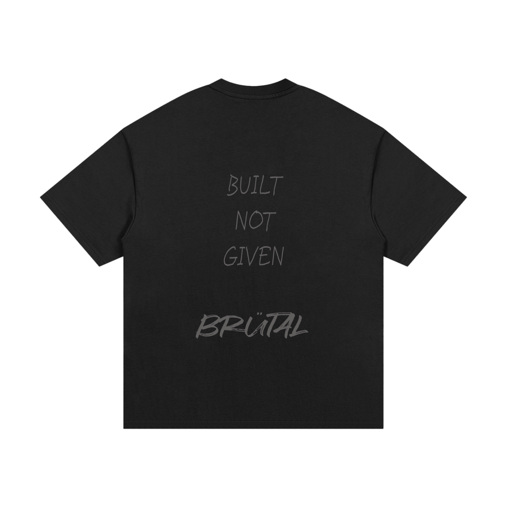 BRÜTAL Core Tee – Built Not Given